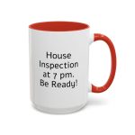 Today's Orders - House Inspection... - Accent Coffee Mug (11, 15oz) - FLR-AUT-MUA-Accent Mug-002