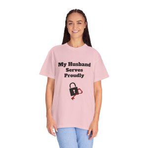 My Husband Serves ... - Unisex Garment-Dyed T-shirt - CHA-PUF-TSH-Comfort T-shirt-025