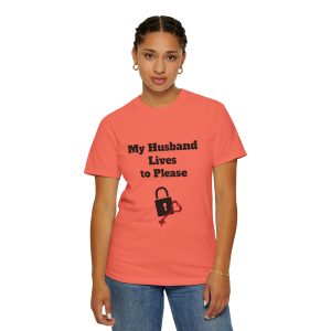 My Husband Lives to ... - Unisex Garment-Dyed T-shirt - CHA-PUF-TSH-Comfort T-shirt-022